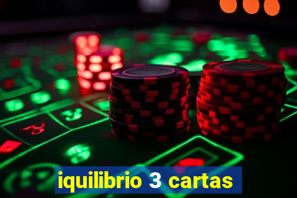 iquilibrio 3 cartas